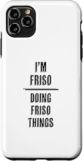 iPhone 11 Pro Max I'm FRISO - Doing FRISO Things | Funny - First Name - Case